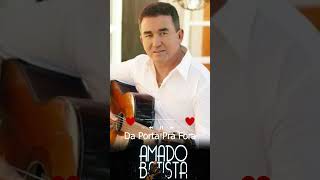 Amado Batista  Da Porta Pra Fora  Amado Batista  Só as Antigas amor romântica  Modão Sertanejo [upl. by Yuria]