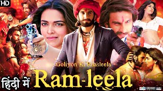 Ram Leela Full Movie HD  Ranveer Singh  Deepika Padukone  Richa Chadha  Review amp Facts Explain [upl. by Yremogtnom635]