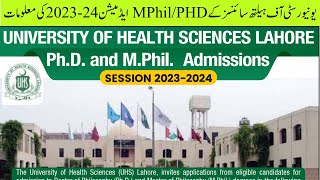 UHS Lahore MPhil amp PhD Admissions 20232024 How to apply online  Admission Test [upl. by Keraj]