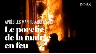 La mairie de Bordeaux derrière les flammes après les manifs contre la réforme des retraites [upl. by Dukie]