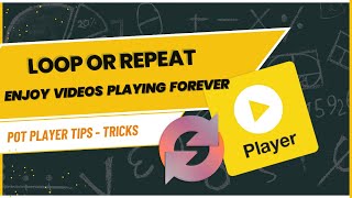 How to RepeatLoop Videos in PotPlayer  Repeat videos Forever in PotPlayer [upl. by Lulita]