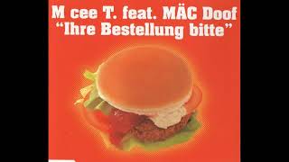 M Cee T feat Mäc Doof  Ihre Bestellung Bitte Original Mix [upl. by Newcomb]