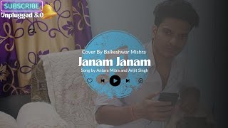 Janam Janam Cover By Balkeshwar Mishra  Arijit Singh  Antara Mitra  Shah Rukh Khan  Dilwale [upl. by Enois]