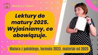 Lektury do matury 2025 wyjaśniamy i polecamy co przeczytać [upl. by Clere677]