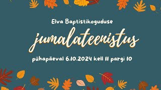 Elva Baptistikoguduse jumalateenistus 6102024 [upl. by Ahsya11]