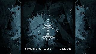 Mystic Crock  Seeds Continuous Full Album Mix [upl. by Okin]