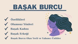 Başak Burcu Özellikleri Olumsuz Yanları Başak Kadını ve Başak Erkeğinin Tipik ÖzellikleriÜnlüleri [upl. by Liederman]