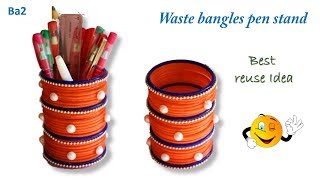 Ba2 How to make waste bangles pen holder  New DIY for bangles reuse [upl. by Kiyohara256]