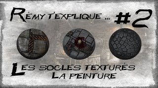 Rémy texplique 2 Les socles texturés [upl. by Ecneitap870]