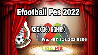 Nuevo Efootball Pes 2022 Para Xbox 360 Rgh 50  Liga Mx  Carga de inmediato [upl. by Summons146]