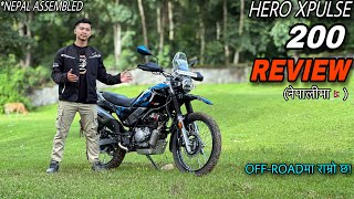 Nepal Assembled Xpulse 200 Full Review नेपालीमा🇳🇵 Expensive But Better Than Before Price [upl. by Oeak]