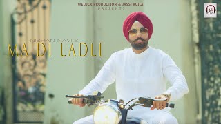 Ma Di Ladli Official Video  Nishan Navi amp R Nait  Welock Production  New Punjabi Song 2019 [upl. by Weinert]