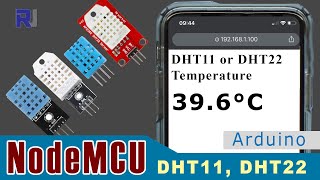 How to use DHT11 DHT22 with NodeMCU ESP8266 to read temperature over WiFi  IoT [upl. by Ydnal]