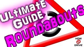 ROUNDABOUTS MSPSL  The Ultimate Guide  Learn to drive with Howard [upl. by Siraj]