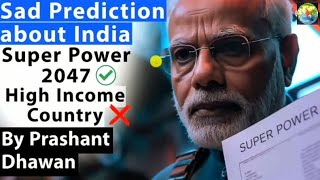 Sad prediction about India super power in 2047 Prashant Dhawan india studyiq prashantdhawan [upl. by Maze]