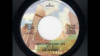 Lee Eldred  Hows Your Love Life Pt1 1976 [upl. by Hildebrandt]