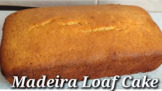 Moist Madeira Loaf Cake  Easy Loaf Cake [upl. by Tansy]