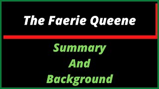 The Faerie Queene Summay and Background in Urdu  Hindi  Edmund Spenser [upl. by Yliah]