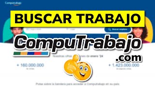 ➡️ Cómo BUSCAR TRABAJO en COMPUTRABAJOCOM en 2024  Portal de Empleo Líder en Lationamérica [upl. by Gervase]