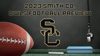 2023 Smith County Owls Football Preview [upl. by Lrub]