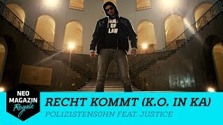 POL1Z1STENS0HN feat Justice – RECHT KOMMT KO in KA  NEO MAGAZIN ROYALE mit Jan Böhmermann [upl. by Taam]