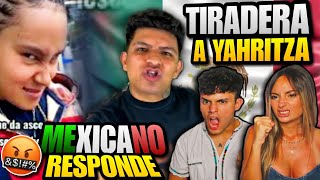 🇪🇸 REACCIÓN a TIRADERA A YAHRITZA de SIECK 🇲🇽🤬 MEXICANO RESPONDE y le CIERRA la BOCA 😱 INCREÍBLE [upl. by Conrado]