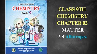 Allotropes Chapter 2 Chemistry Class 9 FBISE New Syllabus NBF [upl. by Lirbaj615]