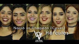 Nació un campeón Cover  Hércules [upl. by Ennaeirb]