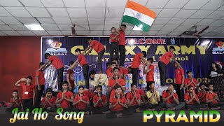 Jai Ho Songs  Pyramid Performance  6th amp 7th Morning  Annual Function 2024  The Galaxy School [upl. by Syah]