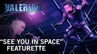 Valerian and the City of a Thousand Planets  quotSee You In Spacequot Featurette  Own It Now [upl. by Crispin]