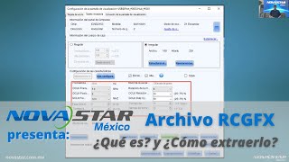 Archivo RCGFX ¿Qué es y ¿Cómo extraerlo WEBINAR Novastar [upl. by Couture462]