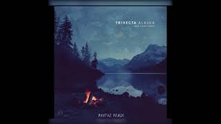 Trivecta ft Casey Cook  Alaska Ryntaz Remix [upl. by Enovi]