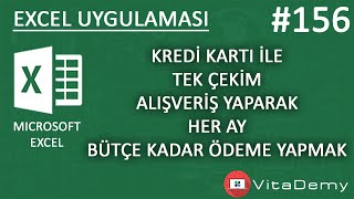 Kredi Kartı ile Tek Çekim Telefon Alarak Aylık Bütçe Kadar Ödeme Yapmak  Excel Uygulamaları 156 [upl. by Gierc]