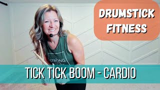 Tick Tick Boom  Drumstick Fitness Choreography [upl. by Rogerio948]