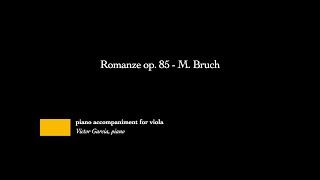 Romanze op 85  M Bruch PIANO ACCOMPANIMENT FOR VIOLA [upl. by Oinimreh]