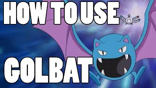 How To Use Golbat Golbat Strategy Guide [upl. by Lledra]