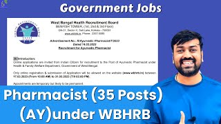 Pharma Recruitment 35 posts under WBHRB –Government Jobs  Pharmacist Ayurvedic Govt Jobs Update [upl. by Haimirej]