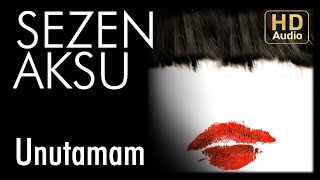 Sezen Aksu  Unutamam Official Audio [upl. by Fadiman]