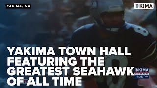 Yakima Town Hall Featuring the Greatest Seahawk of All Time [upl. by Uhayile]