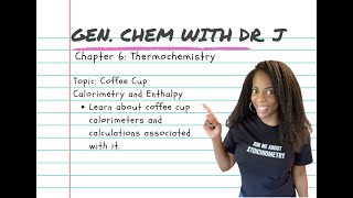 Coffee cup calorimetry and enthalpy  Gen Chem with Dr J [upl. by Okihsoy]