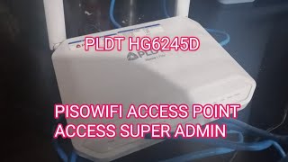 HOW TO ACCESS SUPER ADMIN PLDT HG6245Dpisowifi [upl. by Ibbor]