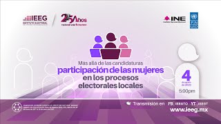 Participación de las mujeres en los procesos electorales locales  sesión 5 amp 6 [upl. by Ajiat182]