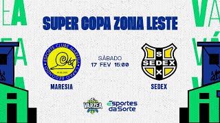 EC Maresia x Sedex • Super Copa Zona Leste 2024 [upl. by Auroora]