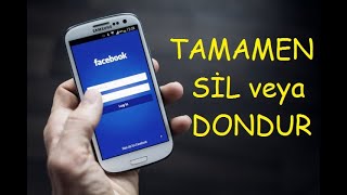 Facebook Hesap Tamamen Silme veya Dondurma TELEFONDAN [upl. by Elkcim]