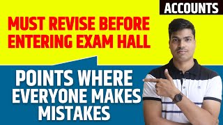 Must Revise these points Before entering exam hall  Accounts Full syllabus Revision In ONE SHOT [upl. by Tann871]