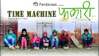 Phulari  Time Machine 2  Pandavaas  पण्डौ [upl. by Constant]