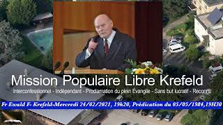 Fr Ewald Frank KrefeldMercredi 24 Février 2021 19H20 Prédication du 0505198419H30 [upl. by Salmon]