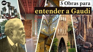 5 Obras para entender a Antoni GAUDÍ en Barcelona [upl. by Luba]