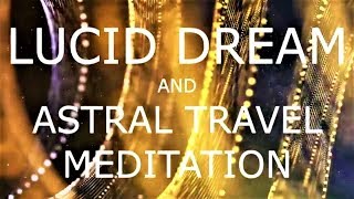 guided meditation lucid dreaming  An astral projection experience [upl. by Nirrat]