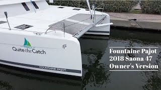 Walk Through  2018 Fountaine Pajot Saona 47 Owners Version [upl. by Nananne]